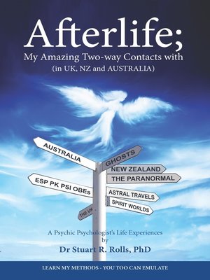 cover image of Afterlife; My Amazing Two-way Contacts with (in UK, NZ & AUSTRALIA)